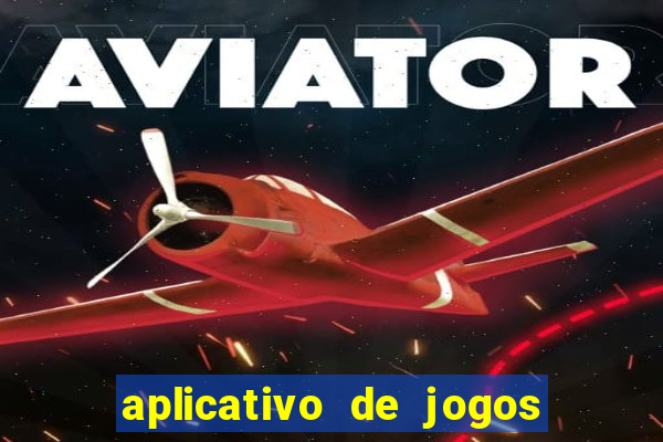 aplicativo de jogos que da bonus no cadastro